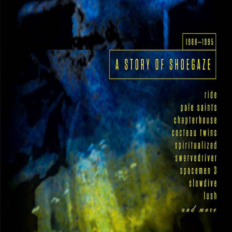 Still In A Dream : A Story Of Shoegaze 1988-1995