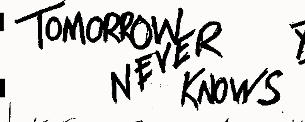 Tomorrow Never Knows #1