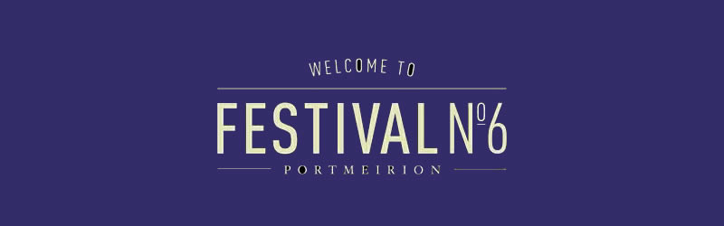 Festival No.6, Portmeirion, UK